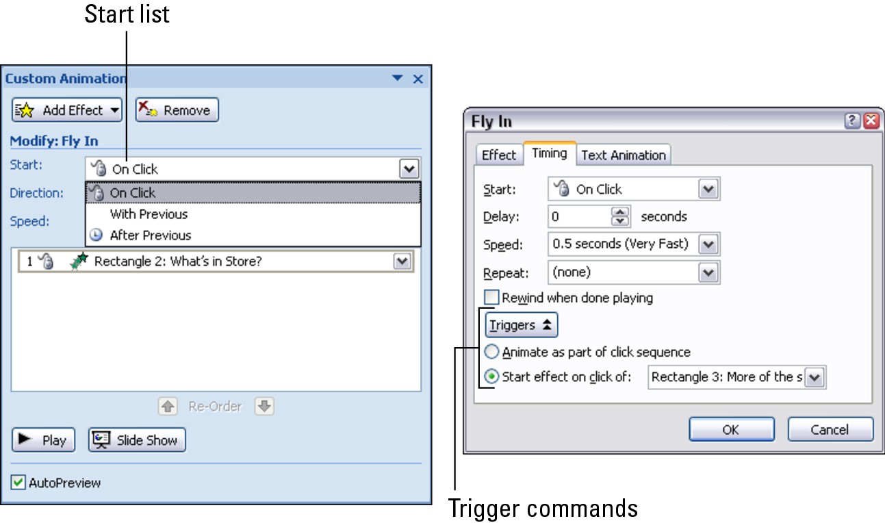 Figure 1-7: You can start animating an effect with a Start command (left) or a trigger (right).